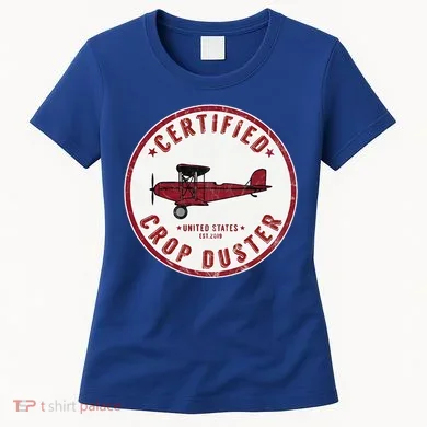 Certified Crop Duster Planes And Aerial Women's T-Shirt