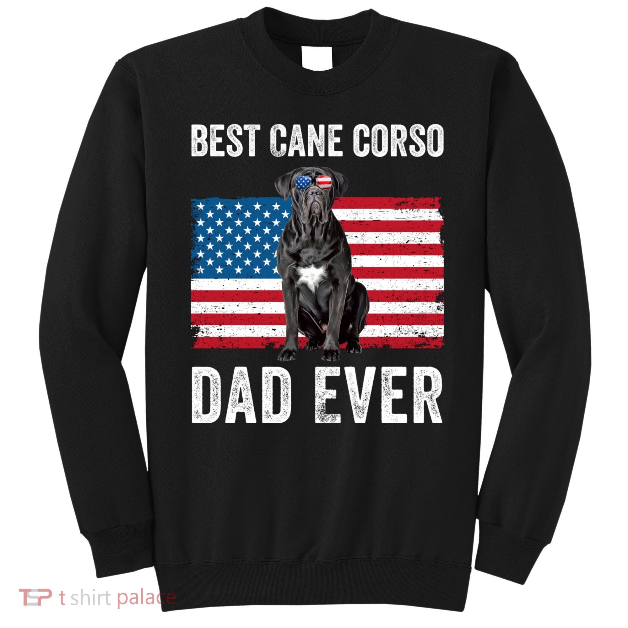 Cane Corso Dad USA American Flag Cane Corso Dog Lover Owner Sweatshirt