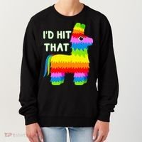 Costume Cinco De Mayo Funny Ideas I'd Hit That Pinata Women's Sweatshirt thumb 0