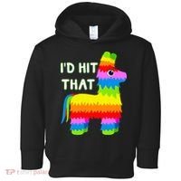 Costume Cinco De Mayo Funny Ideas I'd Hit That Pinata Toddler Hoodie thumb 0