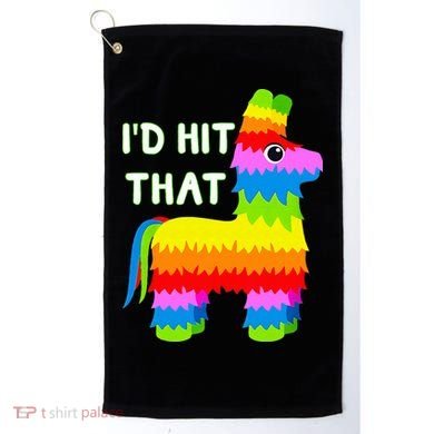 Costume Cinco De Mayo Funny Ideas I'd Hit That Pinata Golf Towel