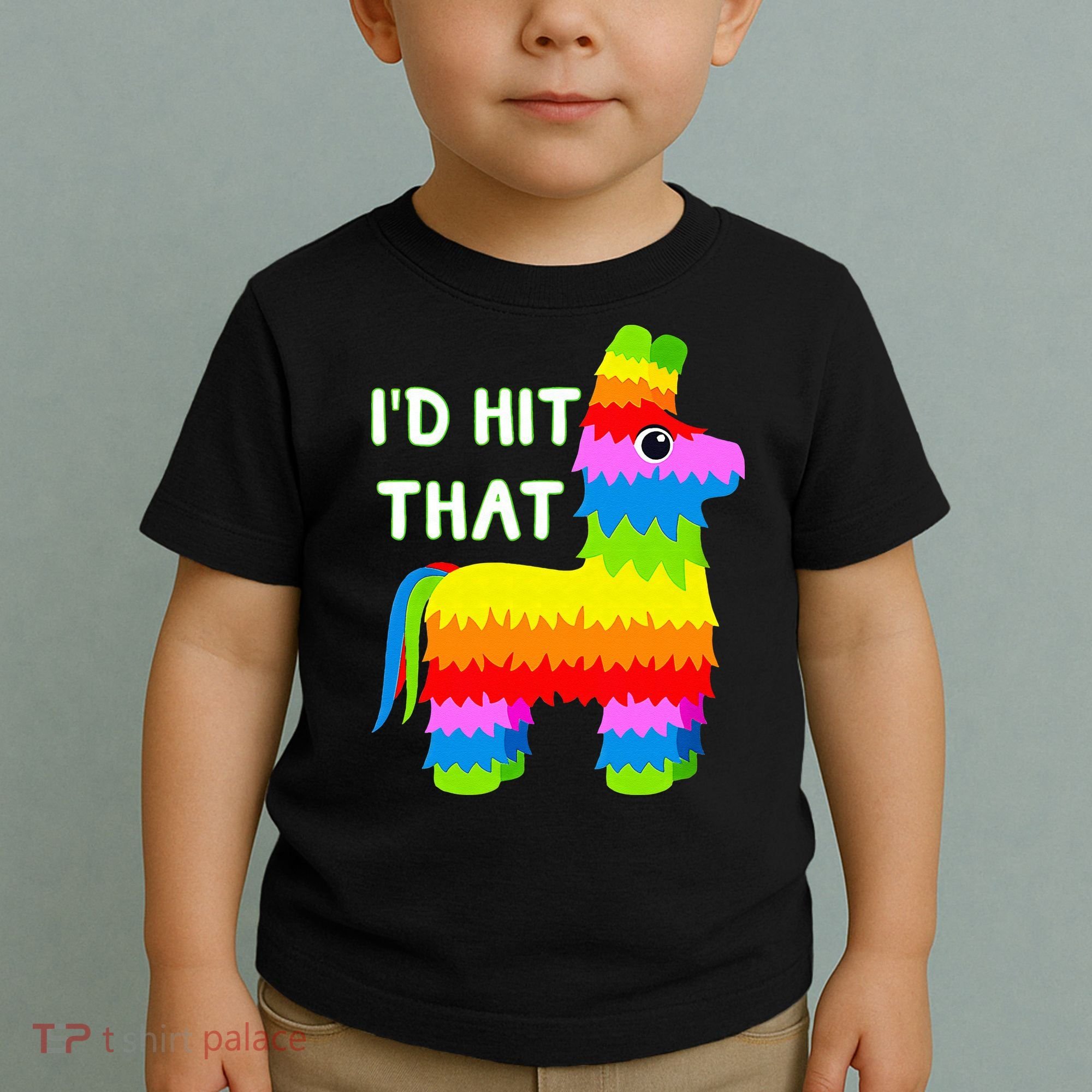 Costume Cinco De Mayo Funny Ideas I'd Hit That Pinata Toddler T-Shirt