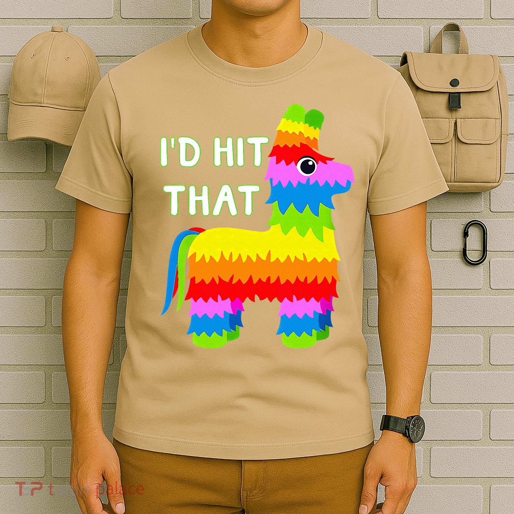 Costume Cinco De Mayo Funny Ideas I'd Hit That Pinata T-Shirt