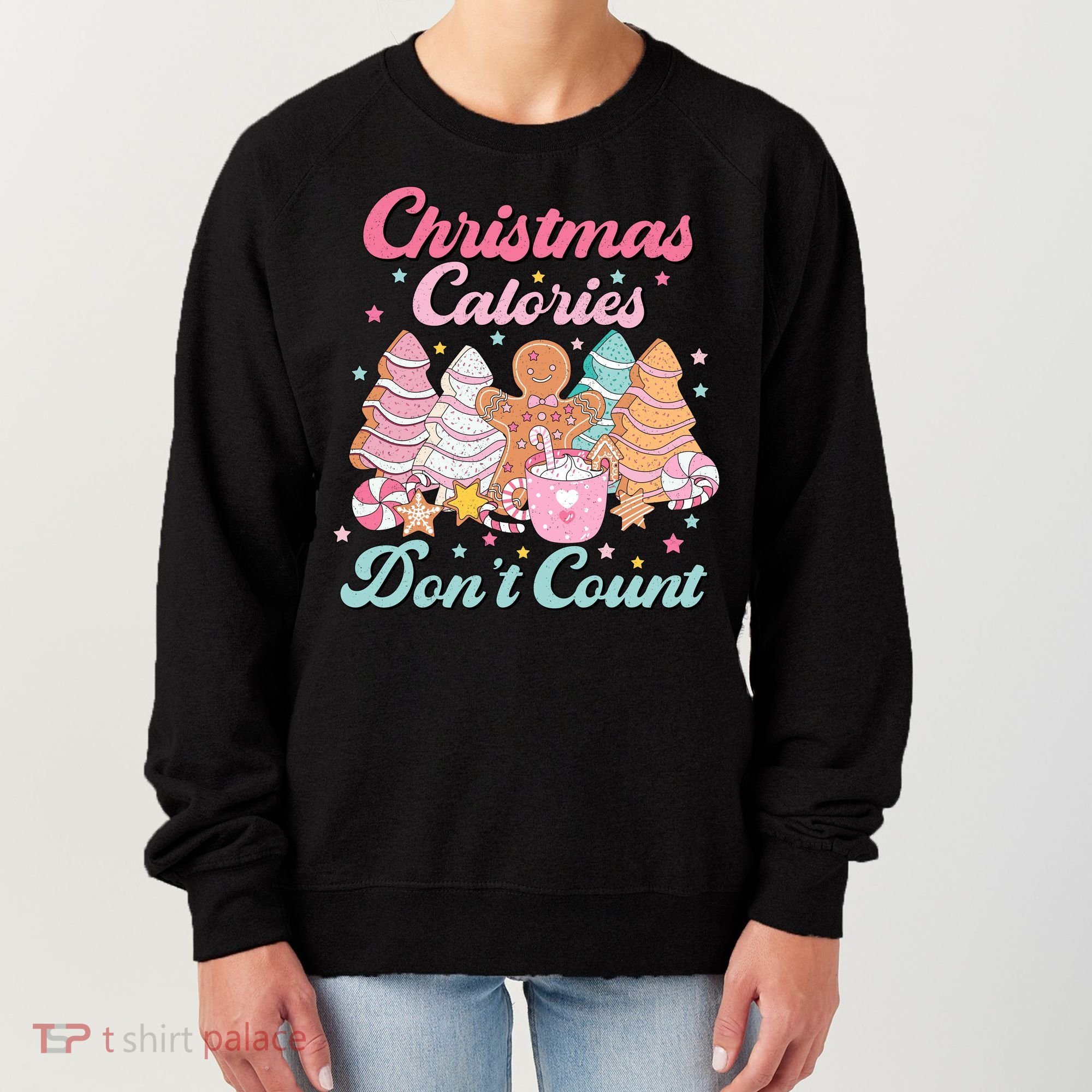 Christmas Calories Dont Count Funny Holiday Women's Sweatshirt