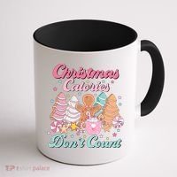 Christmas Calories Dont Count Funny Holiday Coffee Mug thumb 1