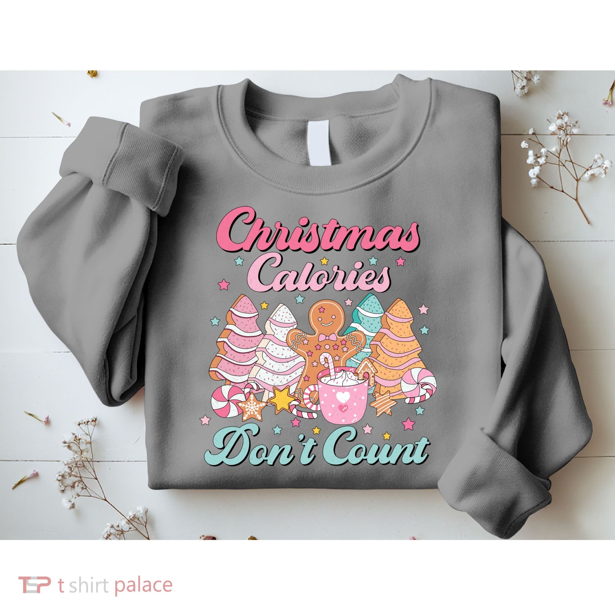 Christmas Calories Dont Count Funny Holiday Sweatshirt