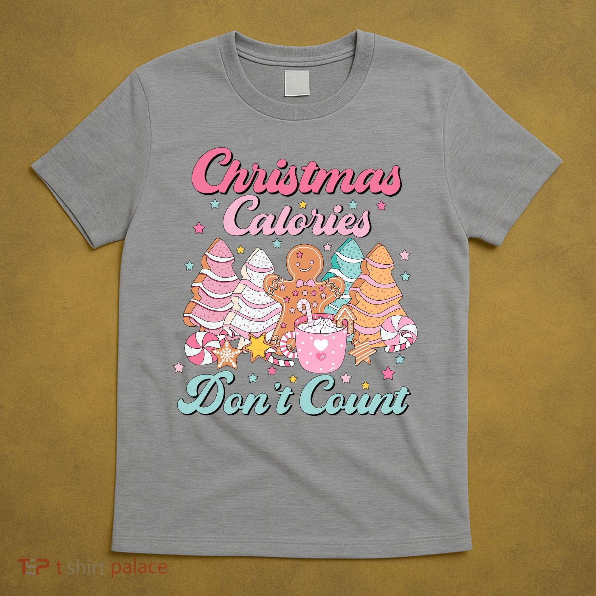 Christmas Calories Dont Count Funny Holiday T-Shirt