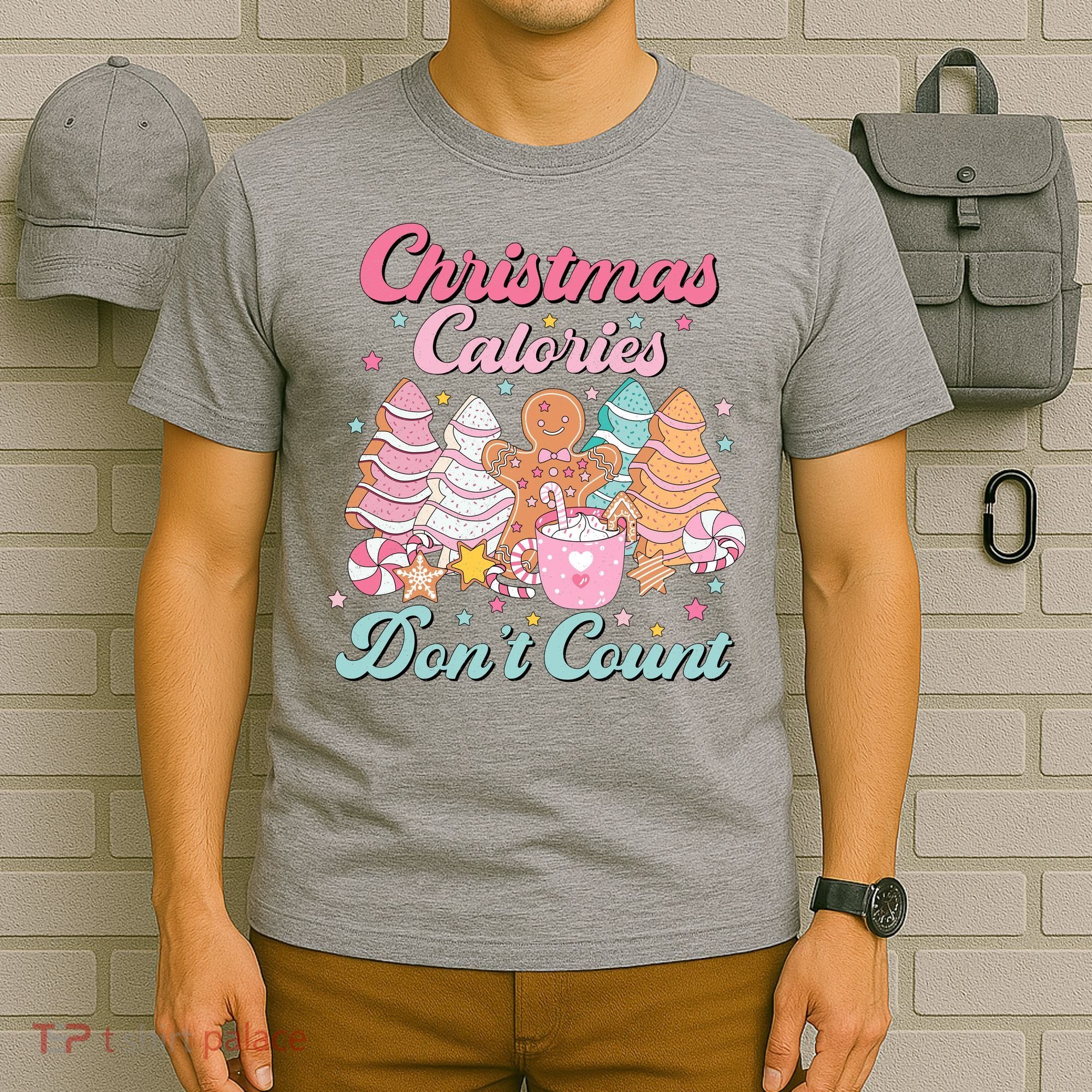 Christmas Calories Dont Count Funny Holiday T-Shirt