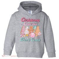 Christmas Calories Dont Count Funny Holiday Toddler Hoodie thumb 0