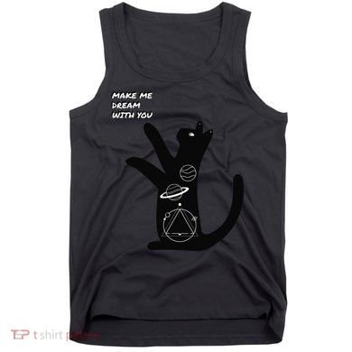 Cosmic Cat Dream Make Me Dream With You Tank Top