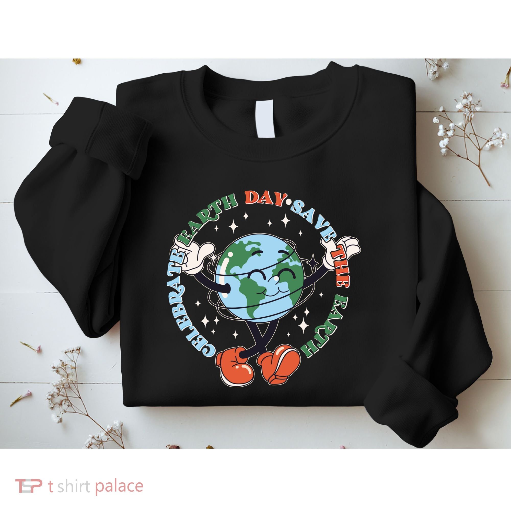 Cute Celebrate Earth Day Save The Earth Sweatshirt