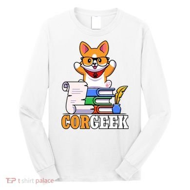 CORGEEK Cute Educated Corgi Long Sleeve Shirt