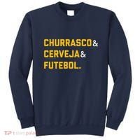 Churrasco Cerveja E Futebol Brazil Soccer Brasil Sweatshirt thumb 0