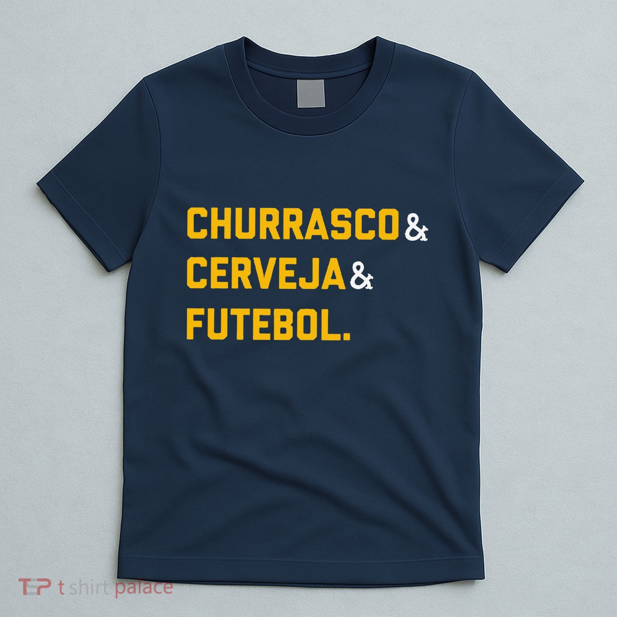 Churrasco Cerveja E Futebol Brazil Soccer Brasil T-Shirt