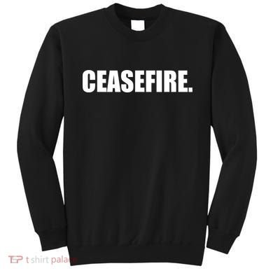 Ceasefire Sweatshirt
