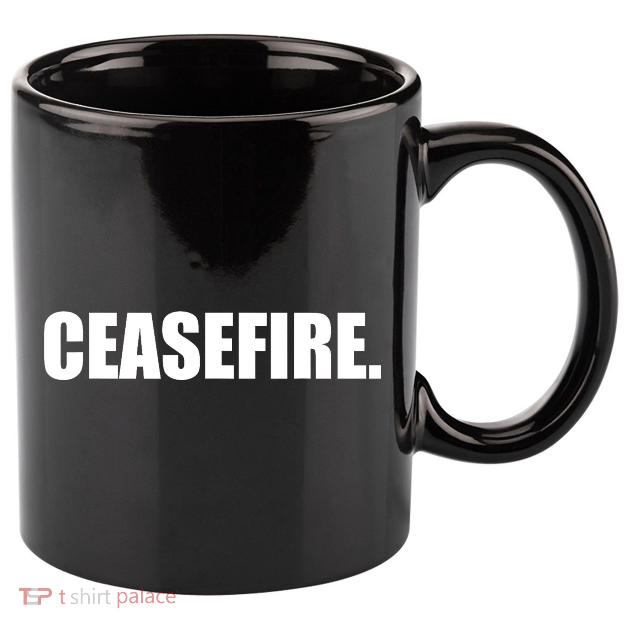 Ceasefire 11oz C Handle Ceramic Mug