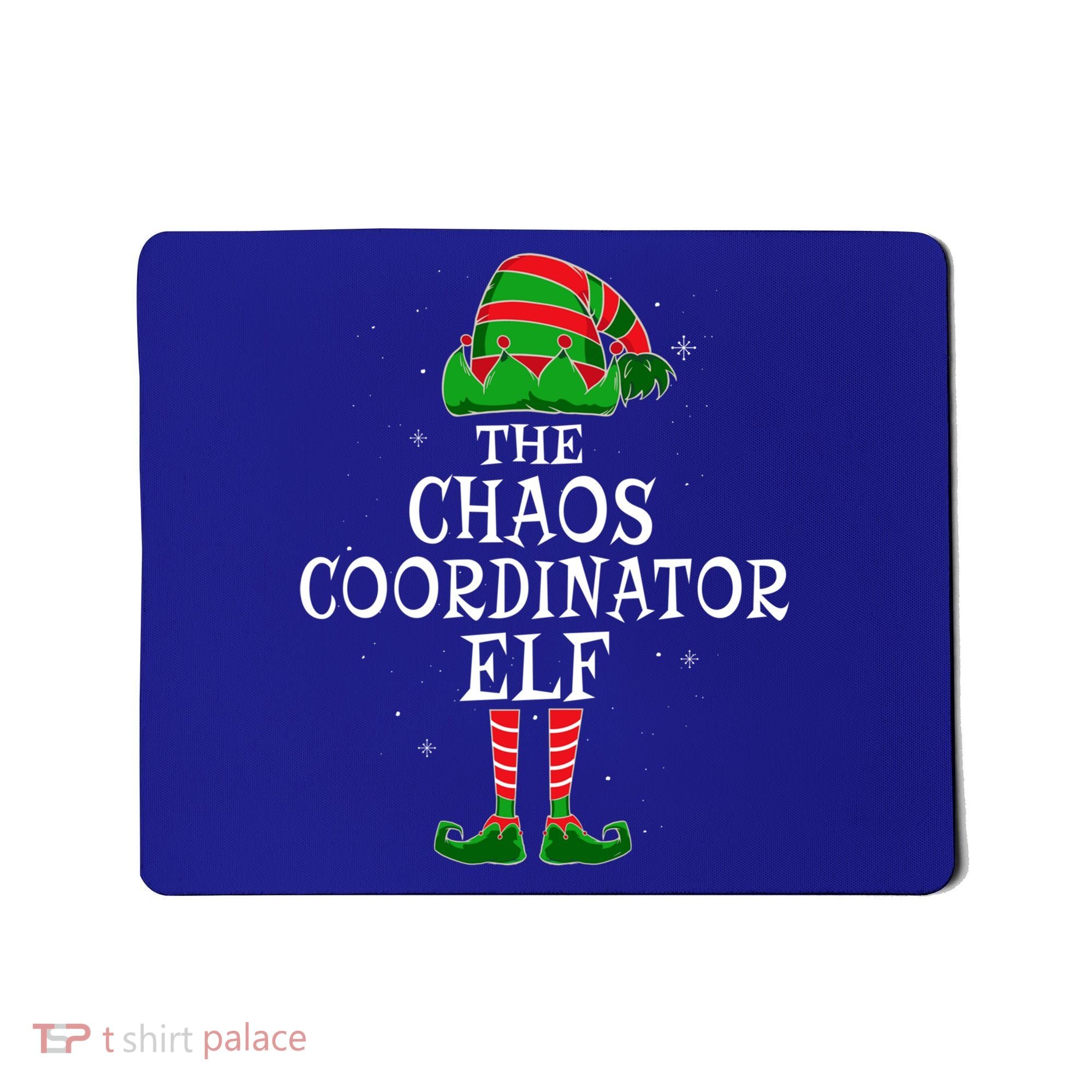 Chaos Coordinator Elf Group Matching Family Christmas Funny Gift Mousepad