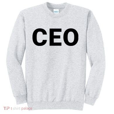 Ceo Chief Executive Officer Highest Ranking Executive Management Of Organization Sweatshirt
