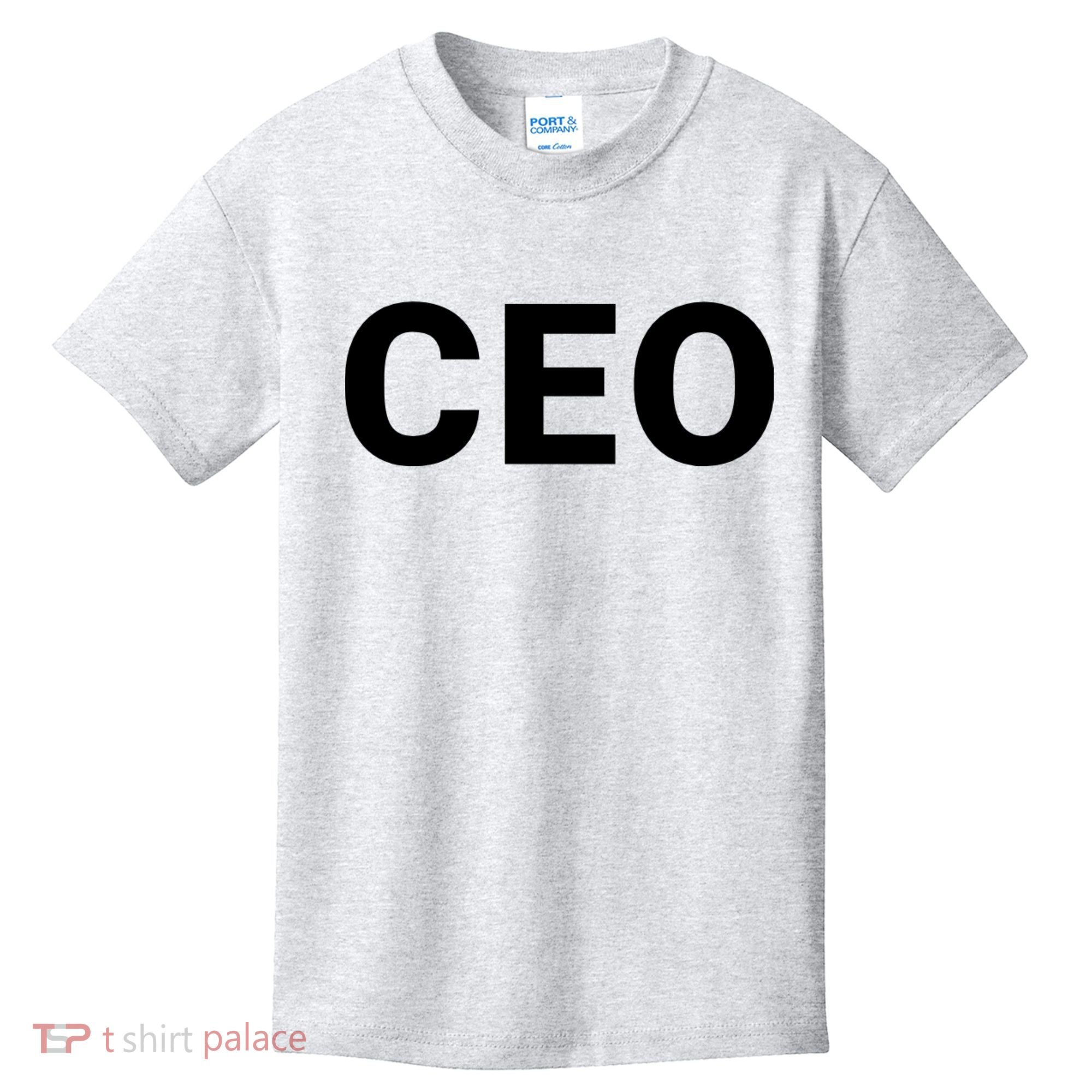 Ceo Chief Executive Officer Highest Ranking Executive Management Of Organization Kids T-Shirt