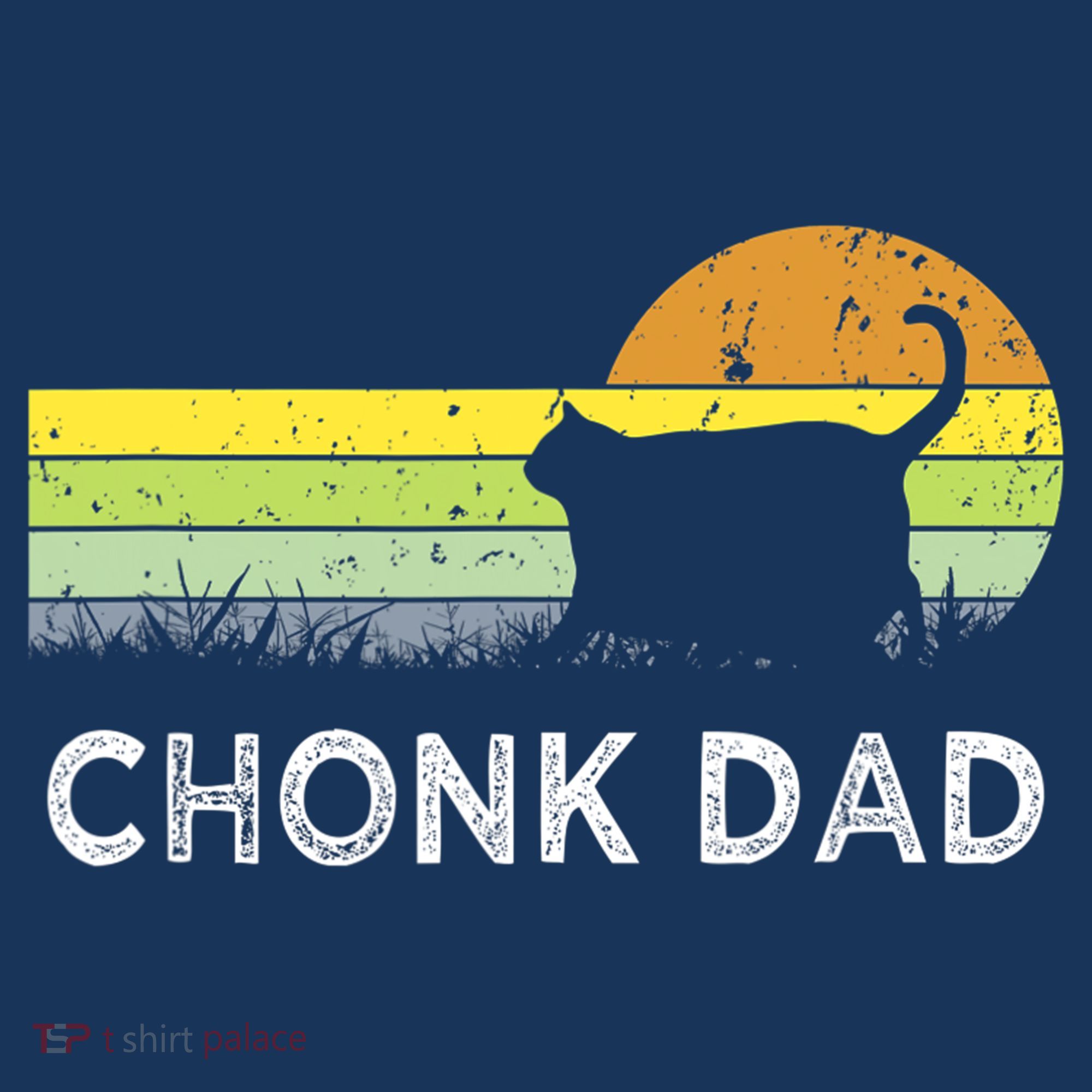 Chonk Cat Funny Cat Dad Meme Fluffiest Kitty Toddler T-Shirt