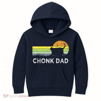 Chonk Cat Funny Cat Dad Meme Fluffiest Kitty Kids Hoodie