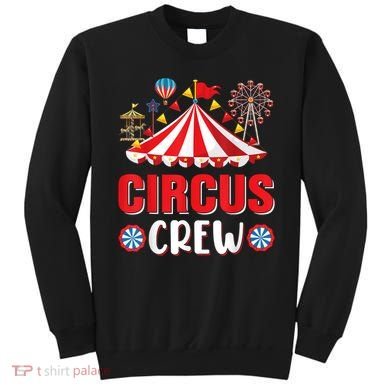 Circus Crew Funny Circus Staff Gift Costume Circus Theme Party Sweatshirt