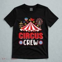 Circus Crew Funny Circus Staff Gift Costume Circus Theme Party T-Shirt thumb 5