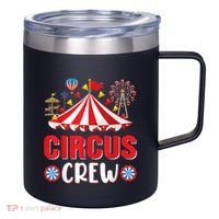 Circus Crew Funny Circus Staff Gift Costume Circus Theme Party 12oz Stainless Steel Coffee Mug thumb 0