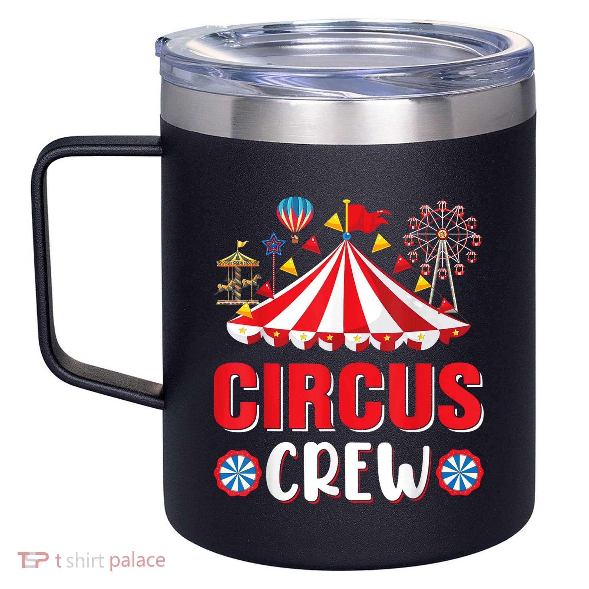 Circus Crew Funny Circus Staff Gift Costume Circus Theme Party 12oz Stainless Steel Coffee Mug