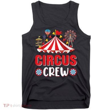 Circus Crew Funny Circus Staff Gift Costume Circus Theme Party Tank Top