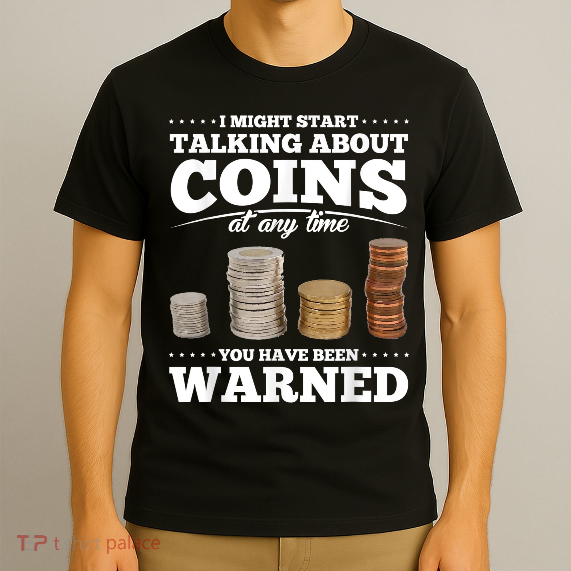Coin Collecting Funny Coin Collector T-Shirt