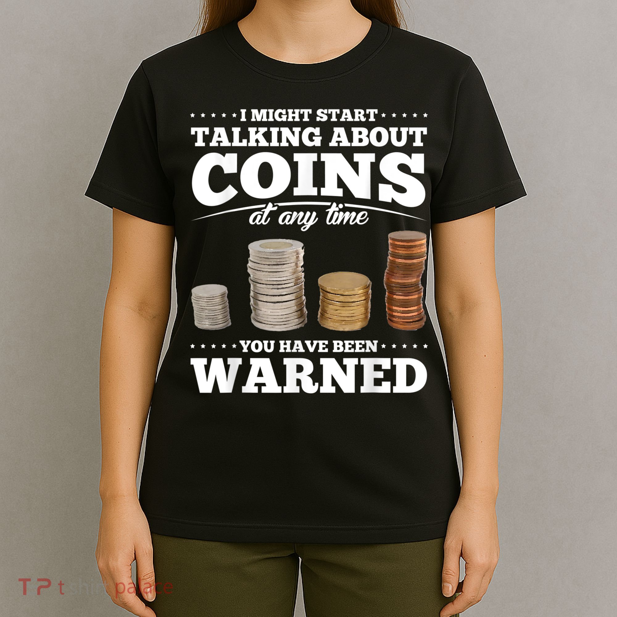 Coin Collecting Funny Coin Collector T-Shirt