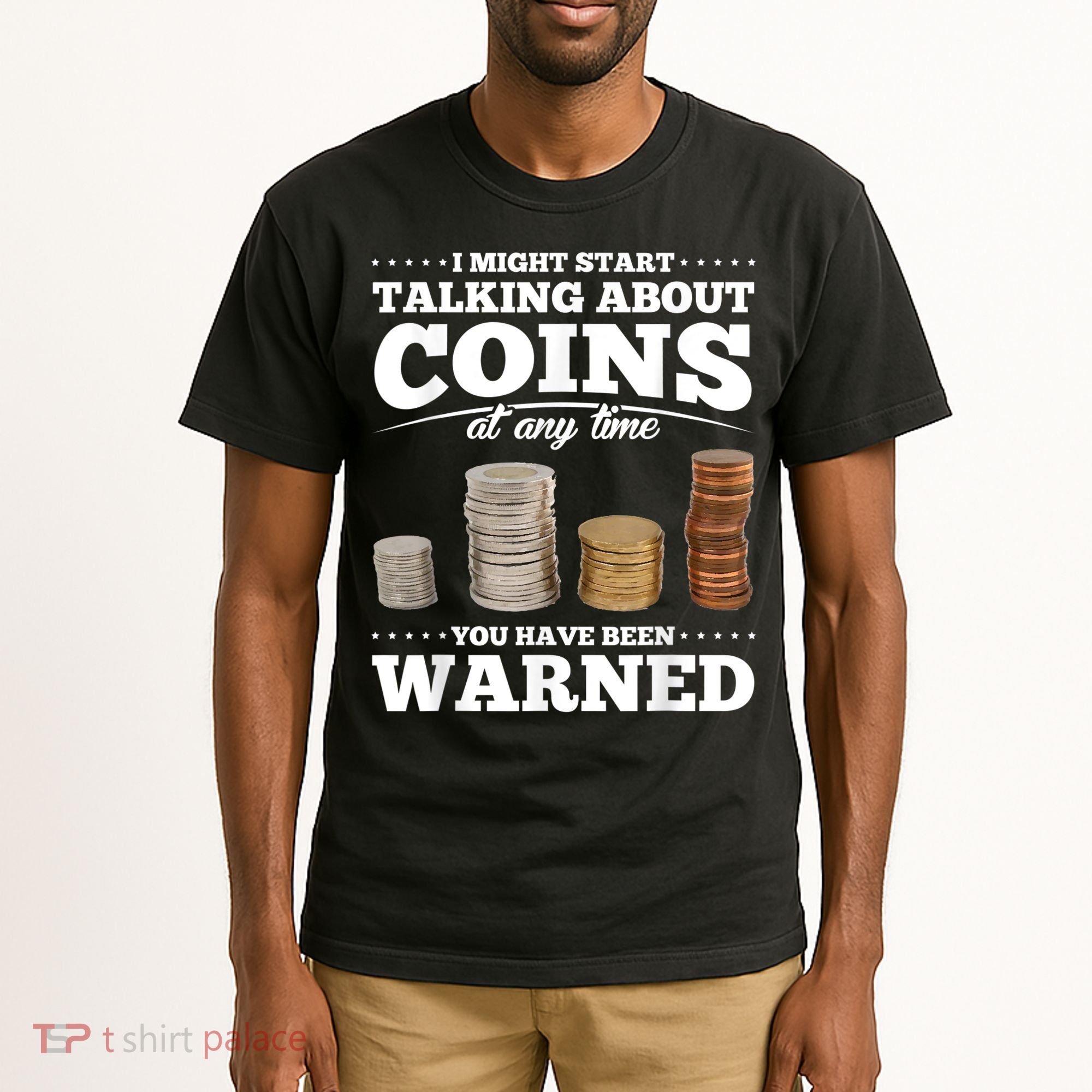 Coin Collecting Funny Coin Collector Tall T-Shirt