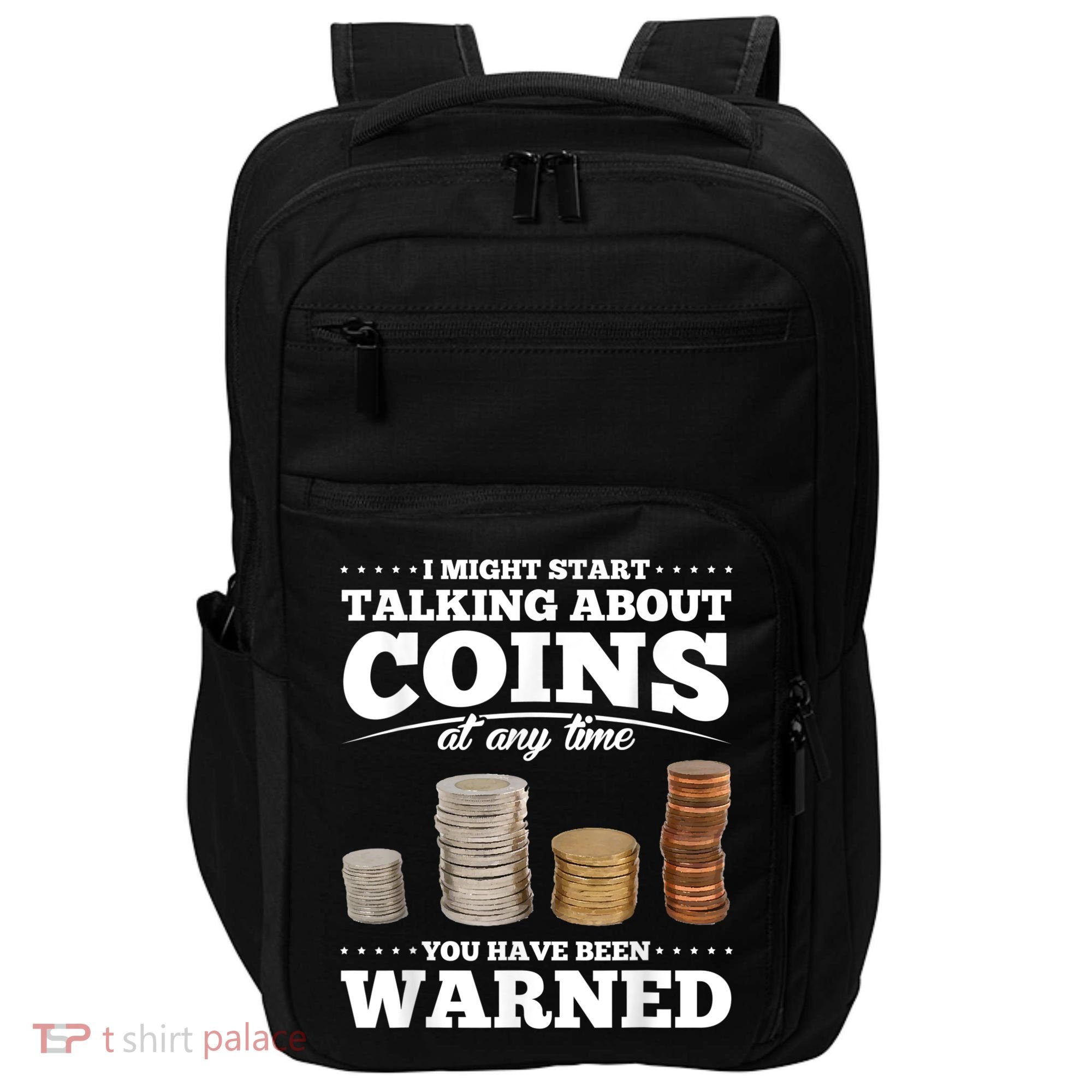 Coin Collecting Funny Coin Collector Impact Tech Backpack