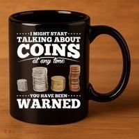 Coin Collecting Funny Coin Collector 11oz C Handle Ceramic Mug thumb 3