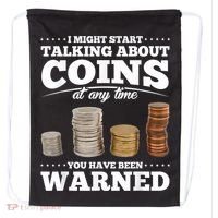 Coin Collecting Funny Coin Collector Drawstring Bag thumb 0