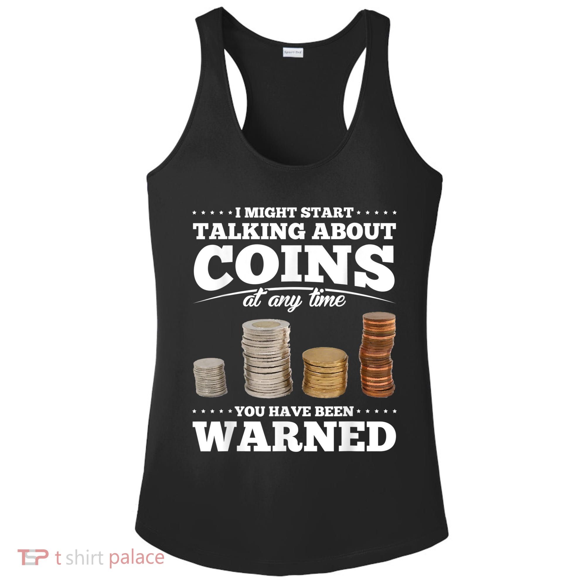 Coin Collecting Funny Coin Collector Ladies PosiCharge Competitor Racerback Tank