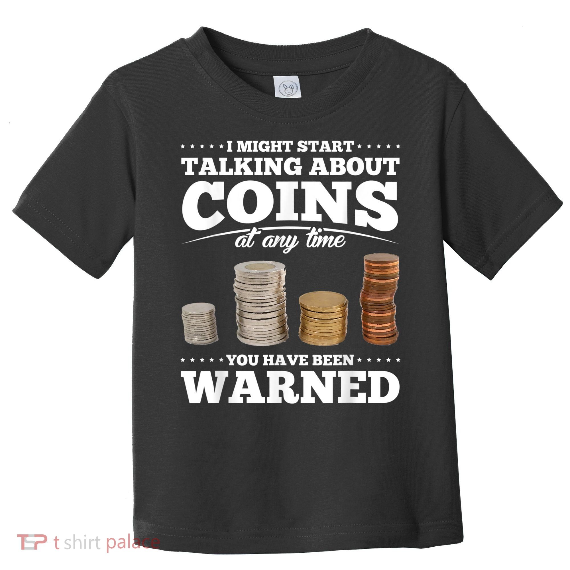 Coin Collecting Funny Coin Collector Toddler T-Shirt