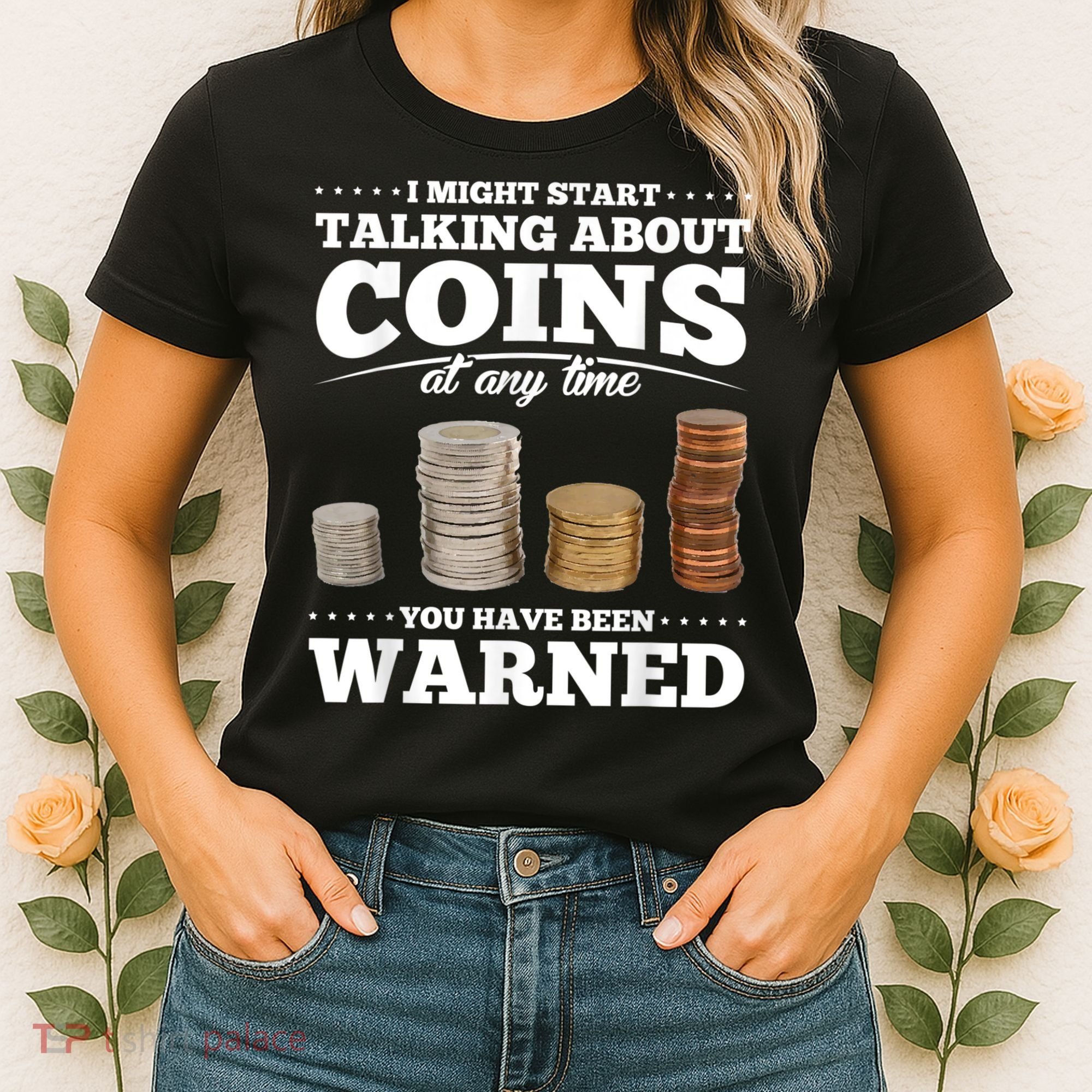 Coin Collecting Funny Coin Collector Women's T-Shirt