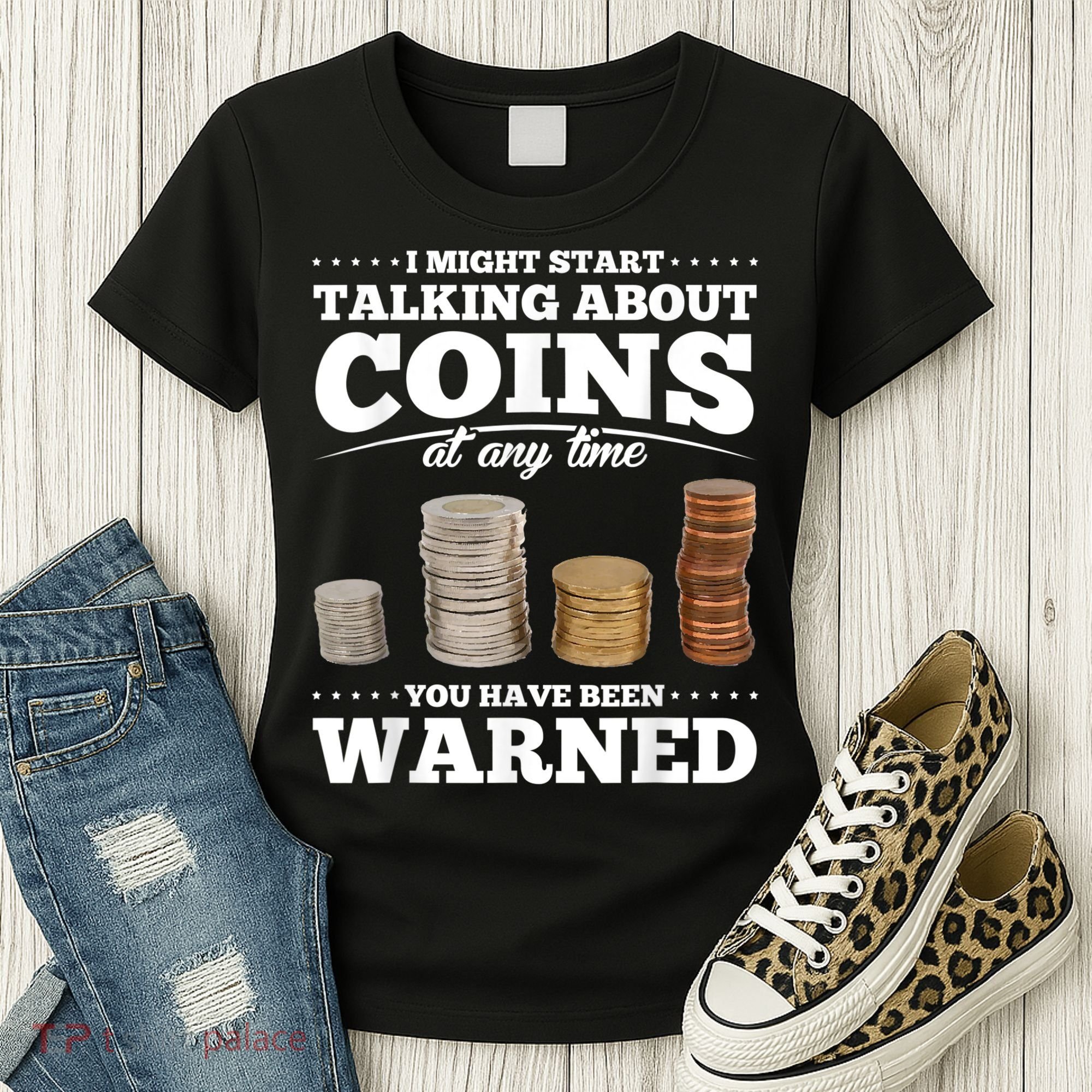 Coin Collecting Funny Coin Collector Women's T-Shirt
