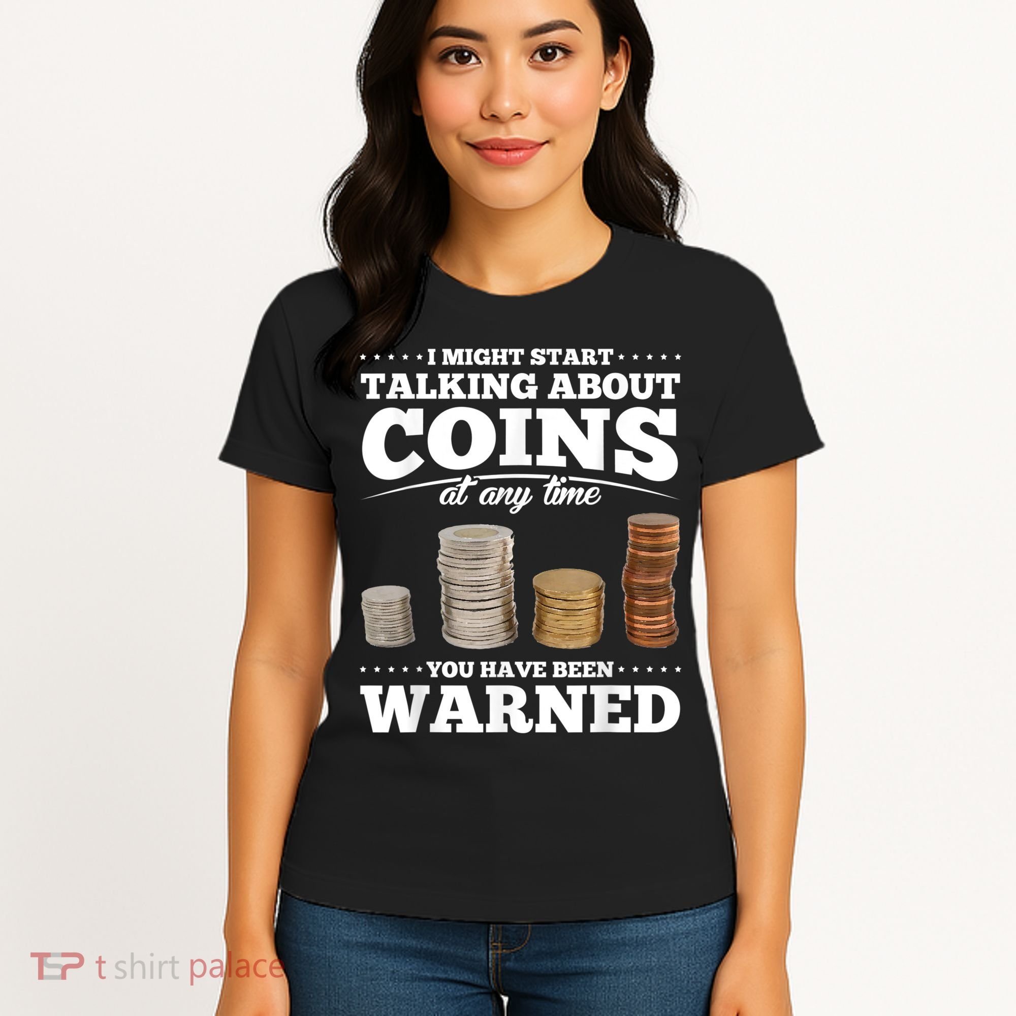 Coin Collecting Funny Coin Collector Women's T-Shirt