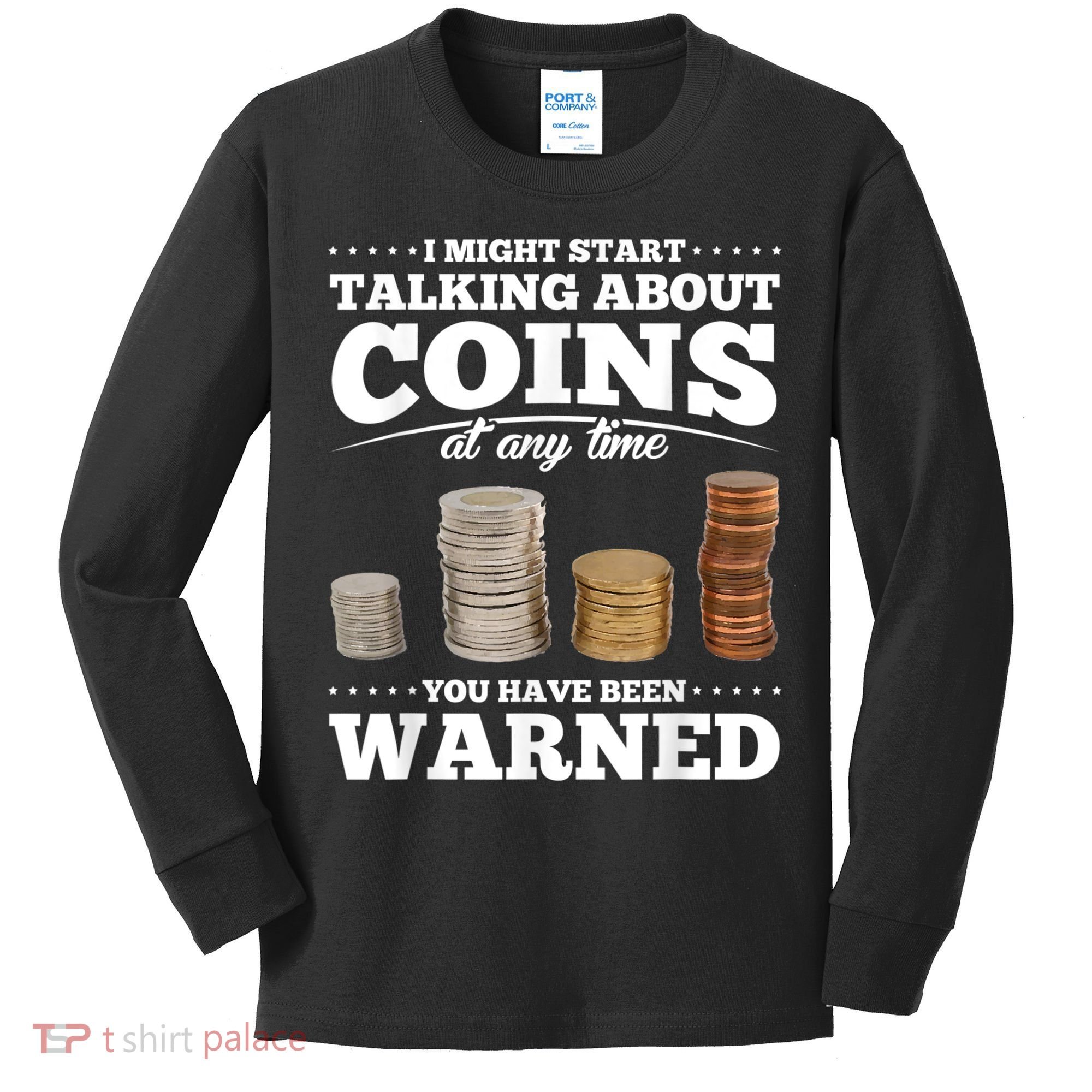 Coin Collecting Funny Coin Collector Kids Long Sleeve Shirt