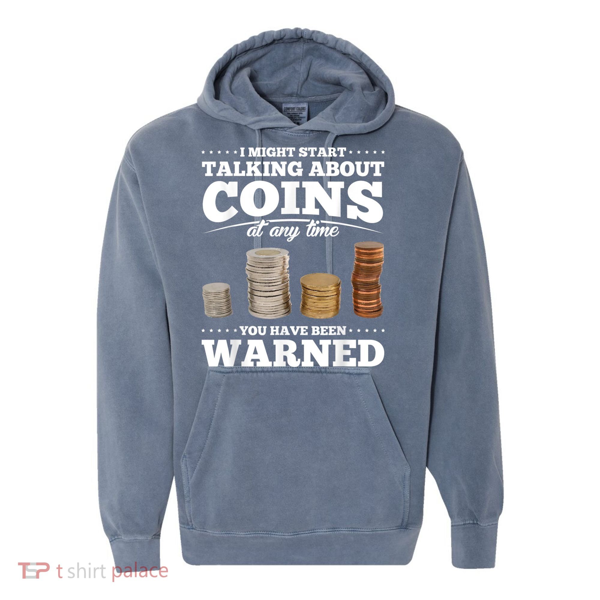 Coin Collecting Funny Coin Collector Comfort Colors Garment-Dyed Hooded Sweatshirt
