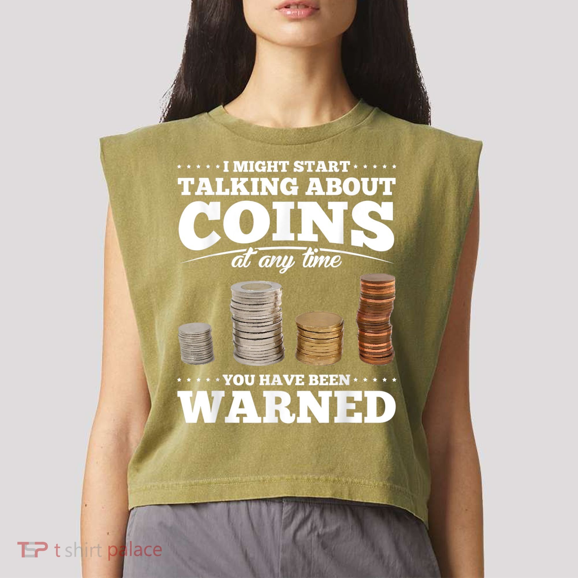 Coin Collecting Funny Coin Collector Garment-Dyed Women's Muscle Tee