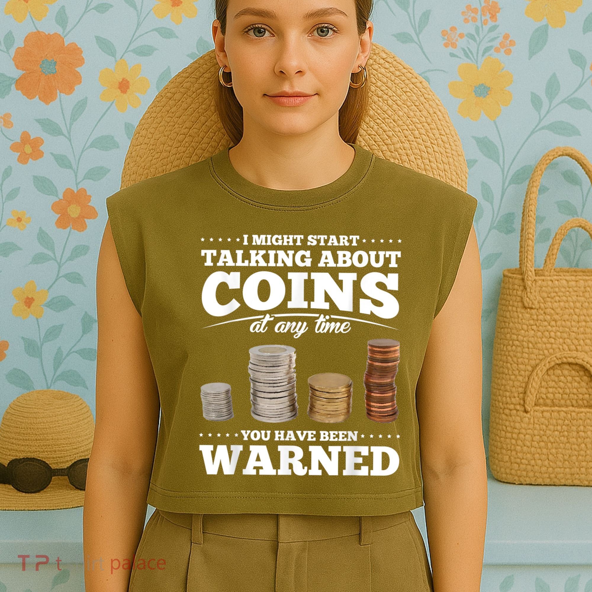 Coin Collecting Funny Coin Collector Garment-Dyed Women's Muscle Tee