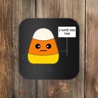 Candy Corn Funny I Hate You Too Team Candy Corn Coaster thumb 0
