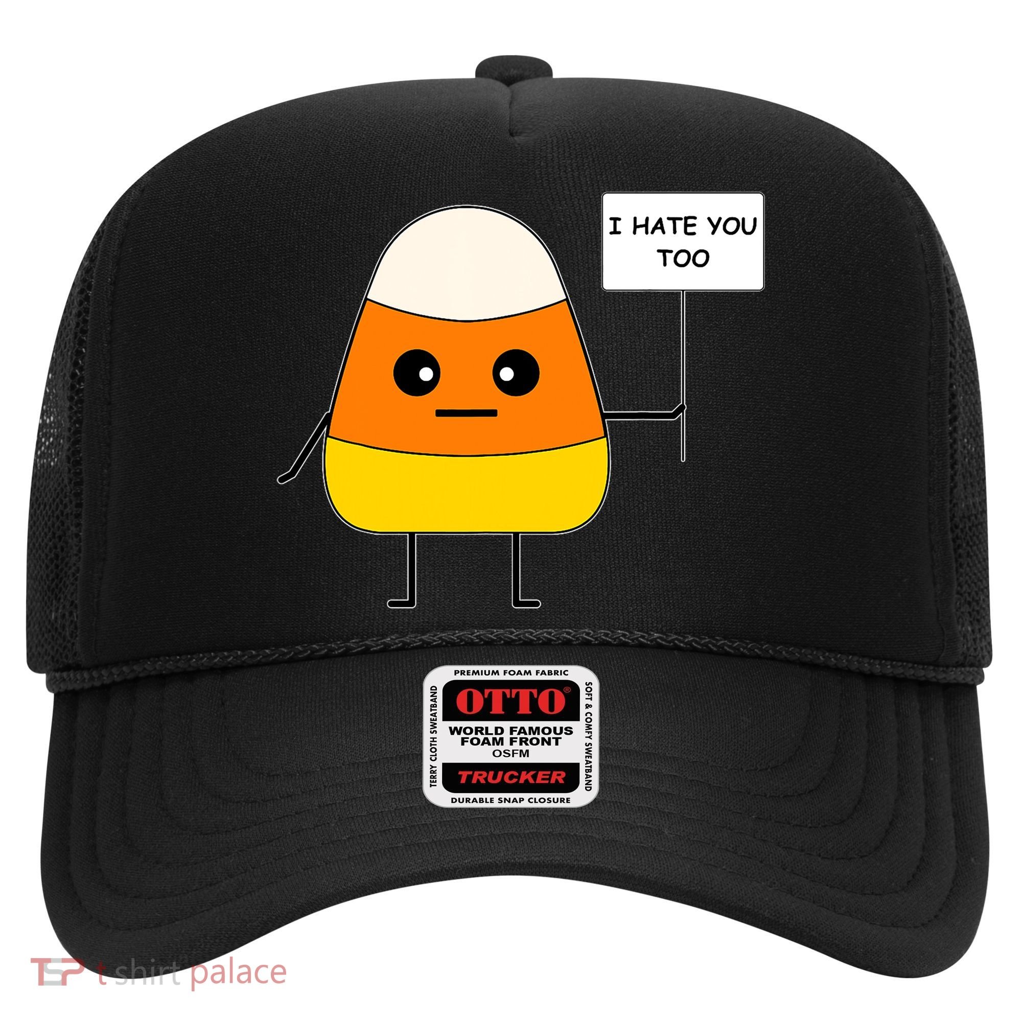 Candy Corn Funny I Hate You Too Team Candy Corn Hat