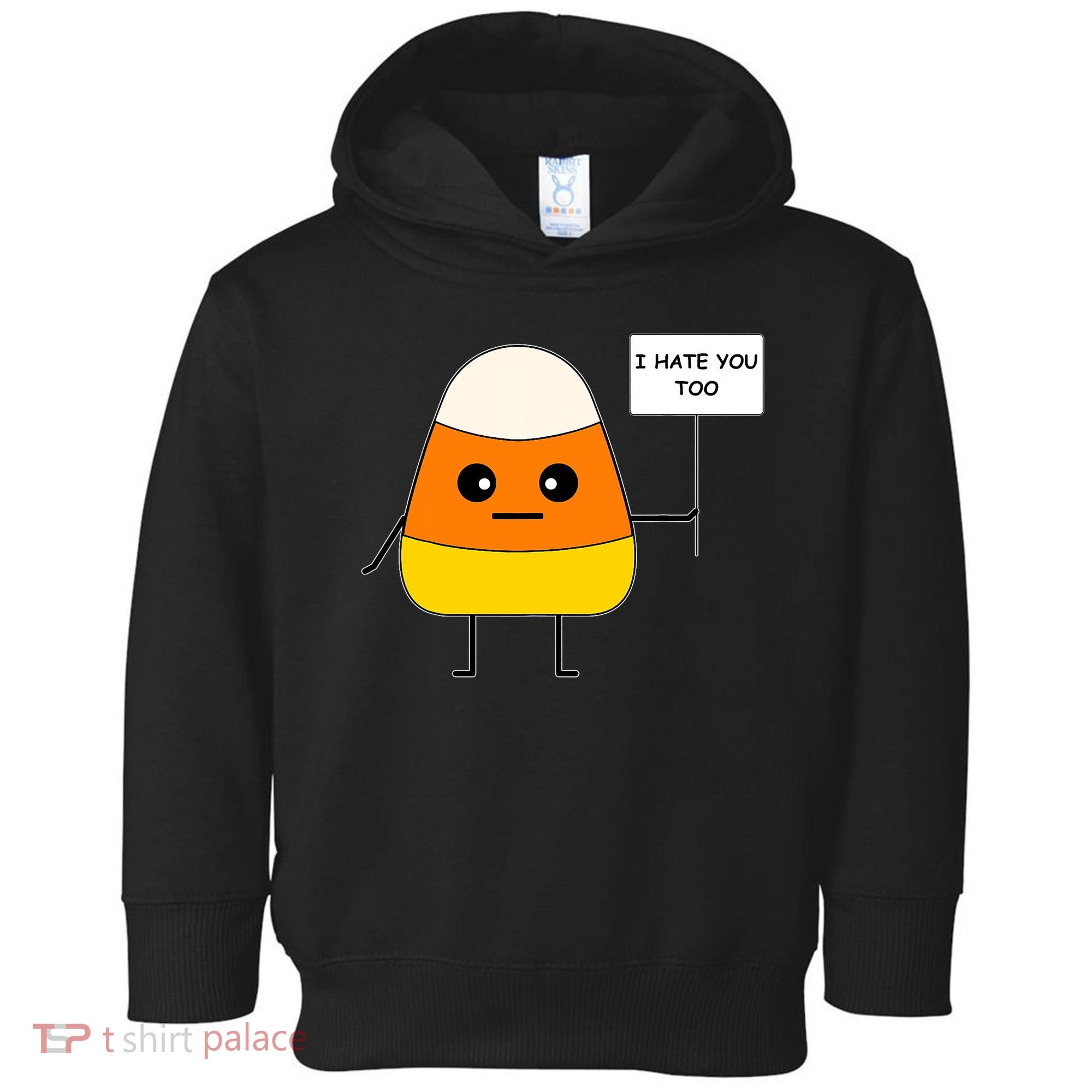 Candy Corn Funny I Hate You Too Team Candy Corn Toddler Hoodie