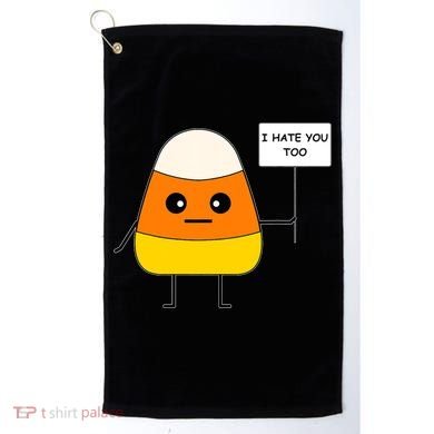 Candy Corn Funny I Hate You Too Team Candy Corn Golf Towel