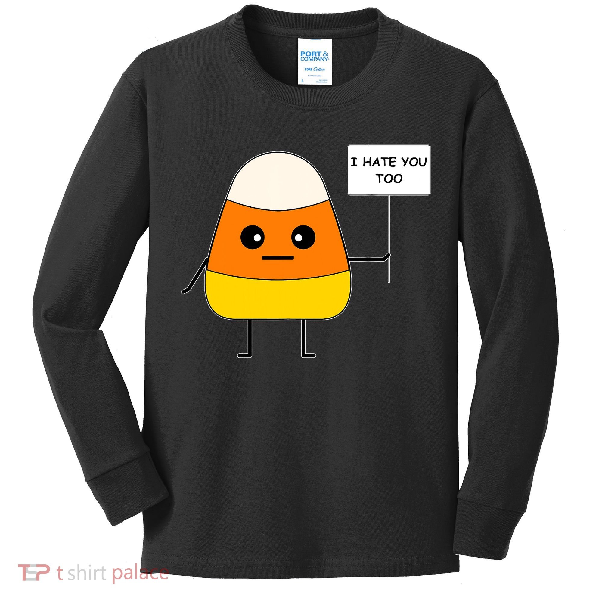 Candy Corn Funny I Hate You Too Team Candy Corn Kids Long Sleeve Shirt